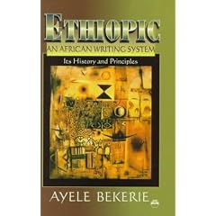 Ethiopic, an African Writing System: Its History and Principles
