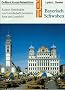 Bayerisch Schwaben. Kunst - Reisef�hrer. Kultur, Geschichte und Landschaft zwischen Ries und Lechfeld