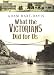 What the Victorians Did for Us
