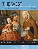 The West: Encounters & Transformations, Brief Edition, Volume 2 (MyHistoryLab Series)