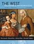 The West: Encounters & Transformations, Concise Edition, Volume 2