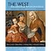 The West: Encounters & Transformations, Concise Edition, Volume 2