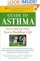 The Children's Hospital of Philadelphia Guide to Asthma: How to Help Your Child Live a Healthier Life