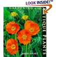 Gardening With Antique Plants by David Stuart