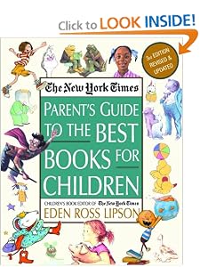 The New York Times Parent's Guide to the Best Books for Children: 3rd Edition Revised and... by Eden Ross Lipson