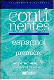 Revue Didier  / Continentes : 1re LV2, espagnol, cahier d'exercices
