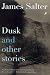 Books : Dusk and Other Stories