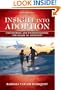 Insight into Adoption: Uncovering and Understanding the Heart of Adoption