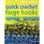 Quick Crochet Huge Hooks (Mitchell Beazley Craft)