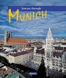 Journey Through Munich (Journey Through)