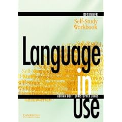 Language in Use Beginner Self-study workbook (Language in Use) (Language in Use)