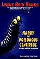 Harry the Poisonous Centipede (An Avon Camelot Book)
