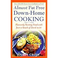 Almost Fat Free Down-Home Cooking