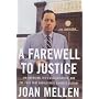 A Farewell to Justice: Jim Garrison, JFK's Assassination and the Case That Should Have Changed History