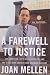 A Farewell to Justice: Jim Garrison, JFK's Assassination and the Case That Should Have Changed History