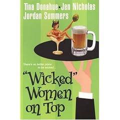 "Wicked" Women On Top: WITH Let the Games Begin AND Not Another Fairytale AND Private Investigations