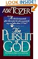 The Pursuit of God: The Human Thirst for the Divine