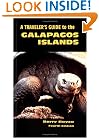 A Traveler's Guide to the Galapagos Islands (Non-Series Guidebooks) 4th Edition (Galapagos Traveler's Guide)