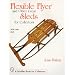 Flexible Flyer and Other Great Sleds for Collectors