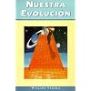 Nuestra evoluci�n (Spanish Edition)