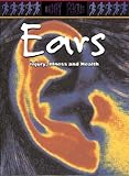 Ears : injury, illness and health