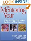 The Mentoring Year: A Step-by-Step Program for Professional Development