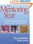 The Mentoring Year: A Step-by-Step Program for Professional Development