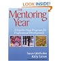 The Mentoring Year: A Step-by-Step Program for Professional Development