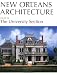 New Orleans Architecture: The University Section : Joseph Street to Lowerline Street, Mississippi River to Walmsley Avenue (New Orleans Architecture)