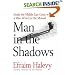 Man in the Shadows: Inside the Middle East Crisis with a Director of Israel's Mossad