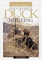 Successful Duck Hunting: A Look into the Heart of Waterfowling