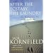 After the Ecstasy, the Laundry