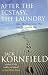 After the Ecstasy, the Laundry