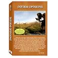 Infirm Opinions by Tom Kelly