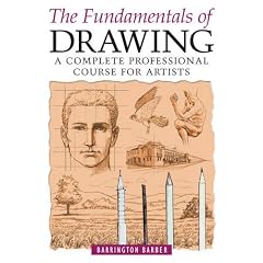 The Fundamentals of Drawing: A Complete Professional Course for Artists