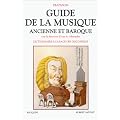 Guide de la musique ancienne et baroque