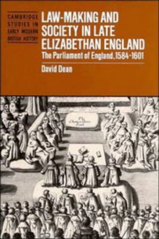 City Travel Guides Discounted  Books : Law-Making and Society in Late Elizabethan England: The Parliament of England, 1584-1601 (Cambridge Studies in Early Modern British History)
