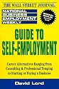 Guide to Self-Employment: A Round-up of Career Alternatives Ranging from Consulting & Professional Temping to Starting or Buying a Business (National Business Employment Weekly Career Guides)