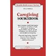 Caregiving Sourcebook: Basic Consumer Health Information for Caregivers, Including a Profile of Ca... by Joyce Brennfleck Shannon