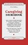 Caregiving Sourcebook: Basic Consumer Health Information for Caregivers, Including a Profile of Ca (Health Reference Series)