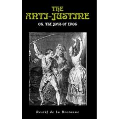 The Anti-Justine: Or, the Joys of Eros (Creation Classics)
