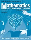  : Mathematics for Elementary Teachers, Illinois State Guidelines Book: A Contemporary Approach