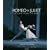 Romeo and Juliet: The Love Story in Dance