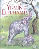 Yi-Min and the Elephants: A Story of Ancient China