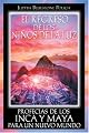El regreso de los niños de la luz: Profecías de los Inca y Maya para un nuevo mundo (Spanish Edition)