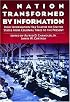 A Nation Transformed by Information: How Information Has Shaped the United States from Colonial Times to the Present