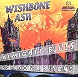 Almighty Blues - Wishbone Ash