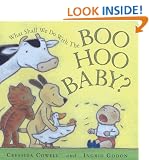 What Shall We Do with the Boo-hoo Baby?