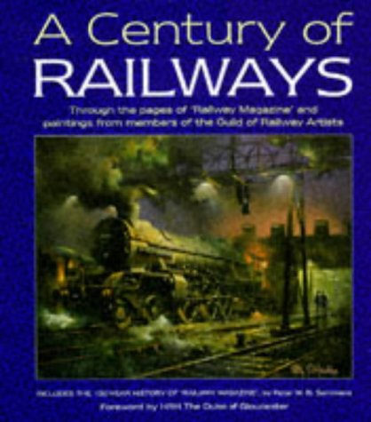 A Century of Railways: Through the Pages of 'Railw