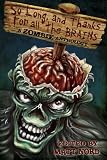 So Long, and Thanks for All the Brains